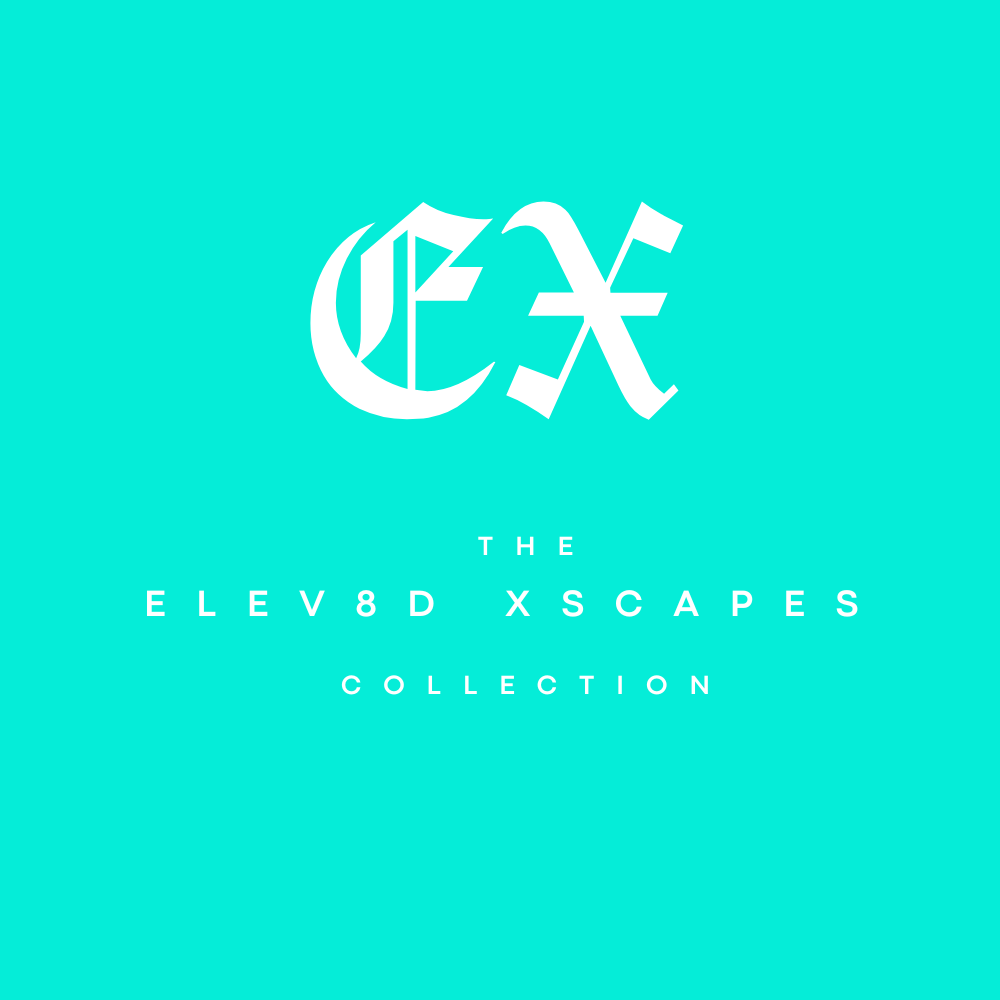 The Elev8d Xscapes Collection